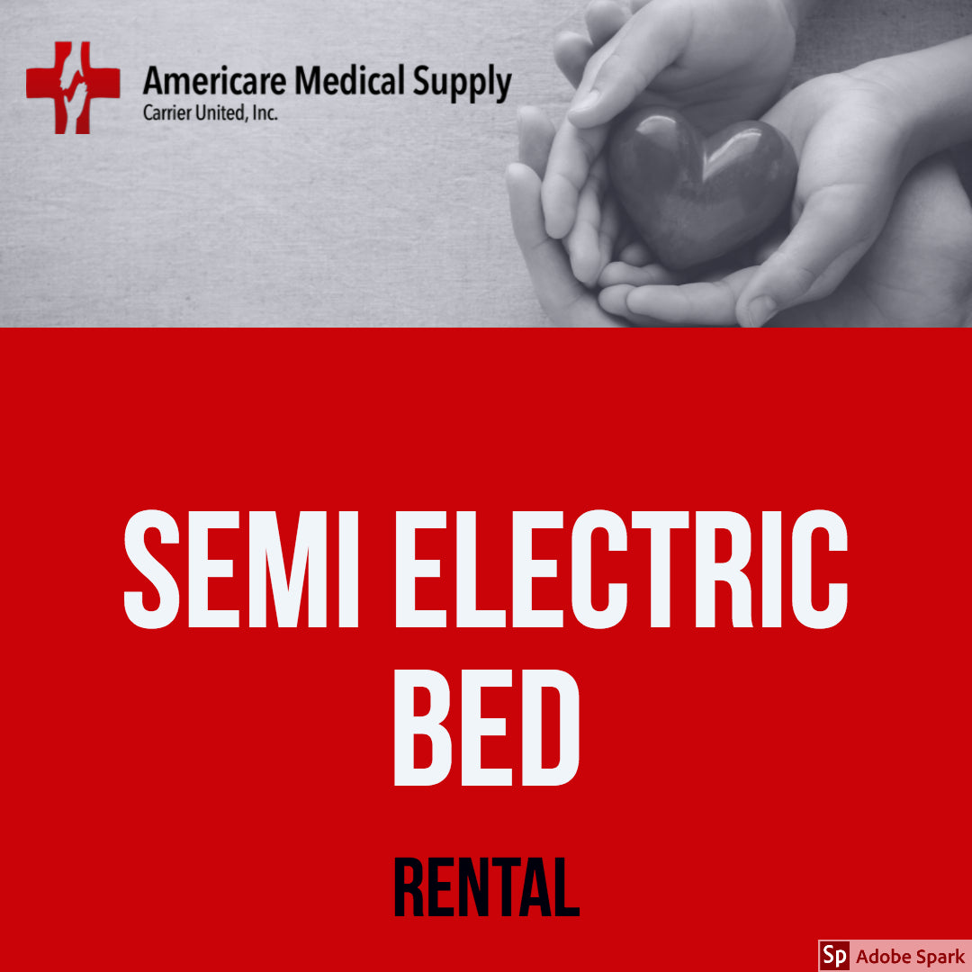 Semi Electric Hospital Bed Semi Electric Hospital Bed Medical Rentals Americare Medical Supply - Americare Medical Supply